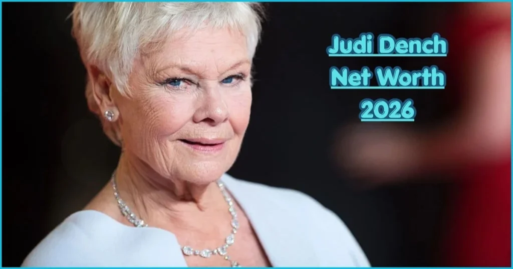 Judi Dench net worth