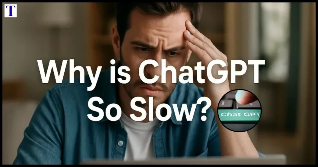 Why Is ChatGPT So Slow